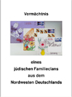 Vermächtnis eines jüdischen Familienclans aus dem Nordwesten Deutschlands